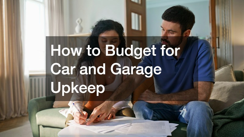 How to Budget for Car and Garage Upkeep